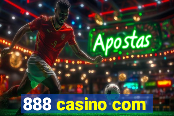 888 casino com