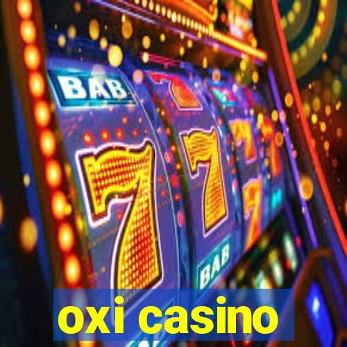 oxi casino