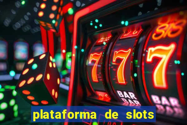 plataforma de slots que mais pagam