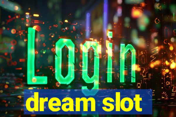 dream slot