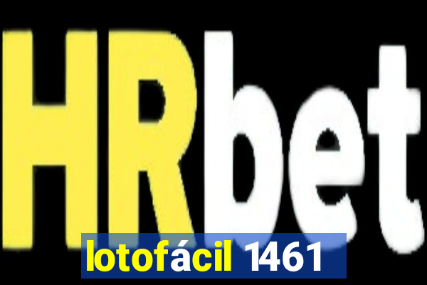 lotofácil 1461