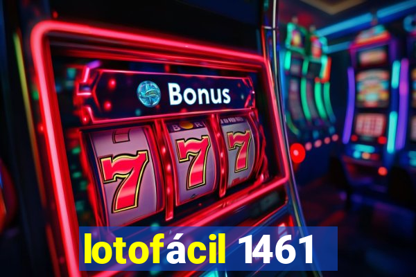 lotofácil 1461