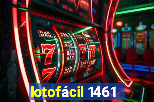 lotofácil 1461