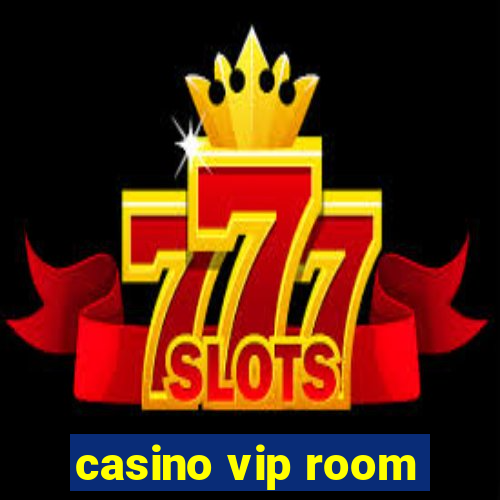 casino vip room