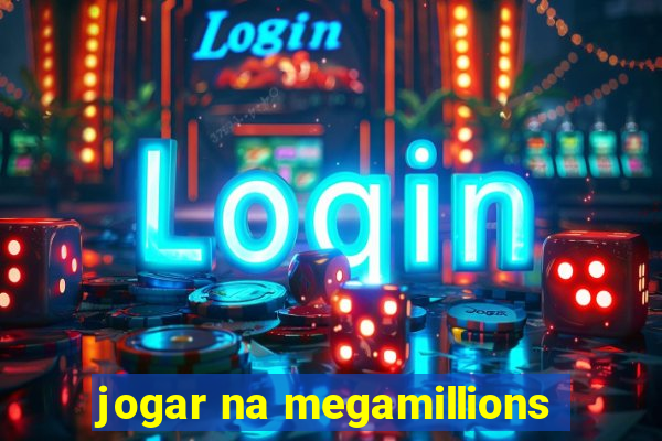 jogar na megamillions