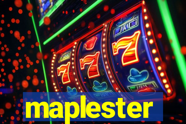 maplester