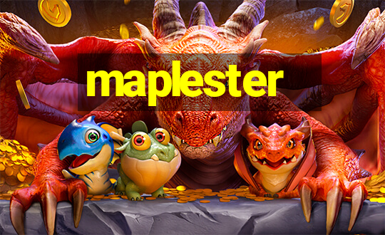 maplester