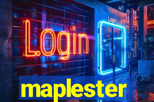 maplester