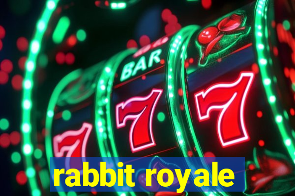 rabbit royale