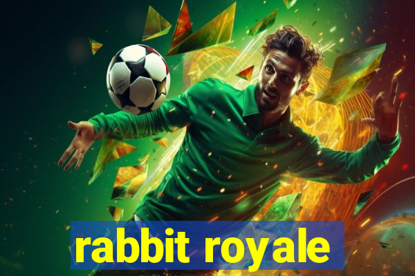 rabbit royale