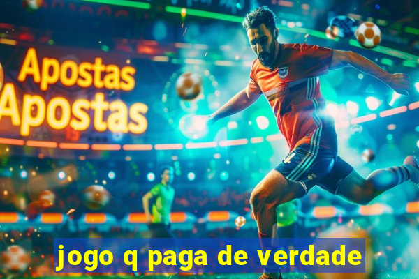 jogo q paga de verdade