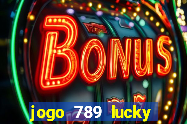 jogo 789 lucky paga mesmo