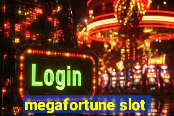 megafortune slot