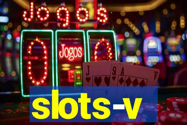 slots-v