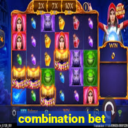 combination bet