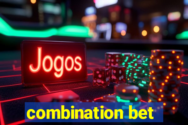 combination bet