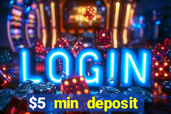 $5 min deposit online casino nz