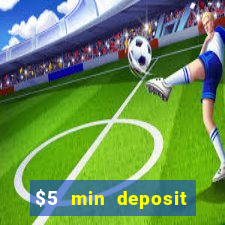 $5 min deposit online casino nz