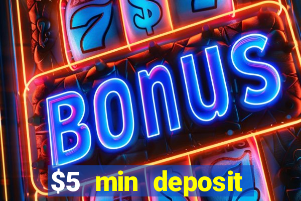 $5 min deposit online casino nz