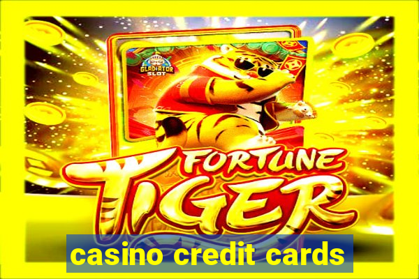 casino credit cards