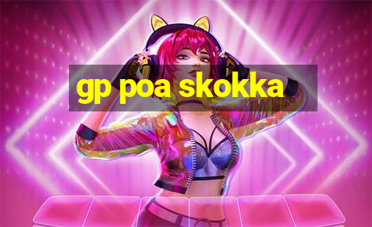 gp poa skokka