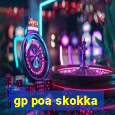 gp poa skokka