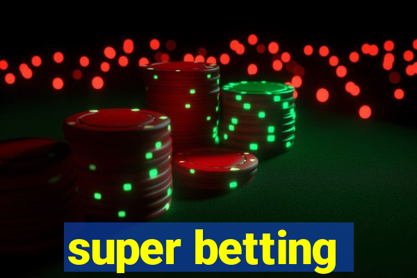 super betting