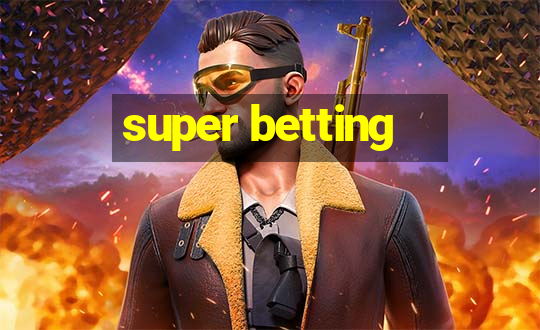 super betting