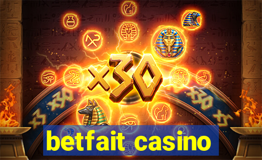 betfait casino