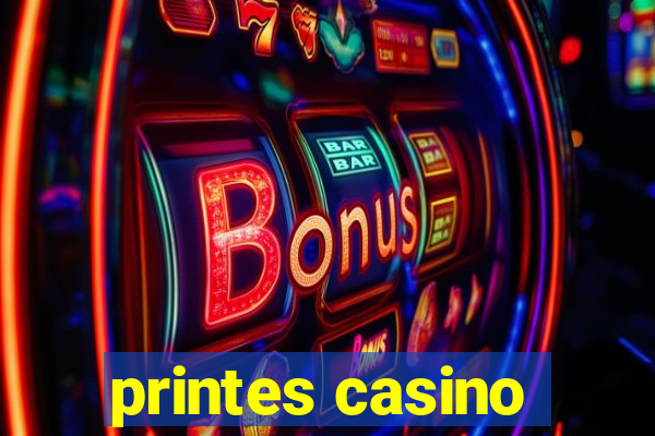 printes casino