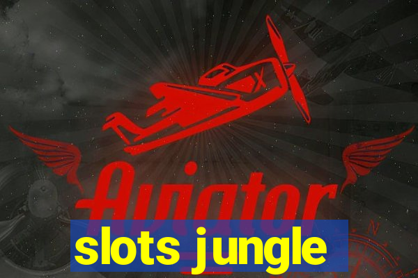 slots jungle