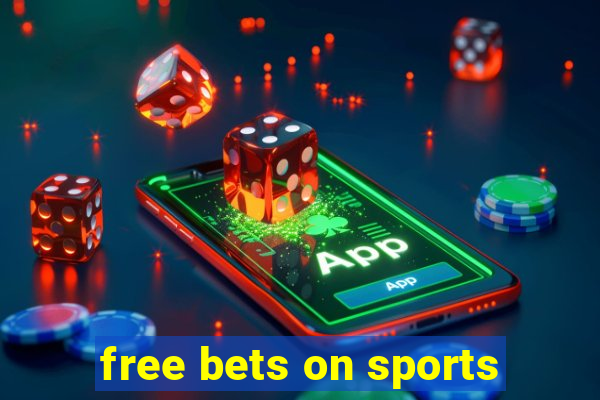 free bets on sports