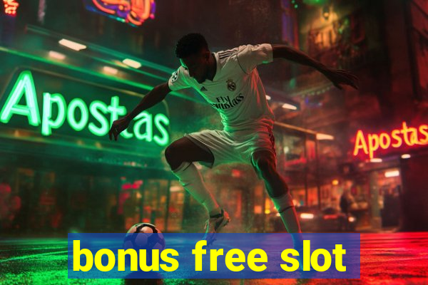 bonus free slot