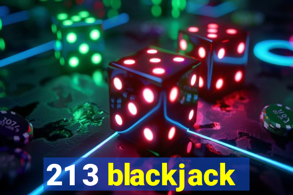 21 3 blackjack