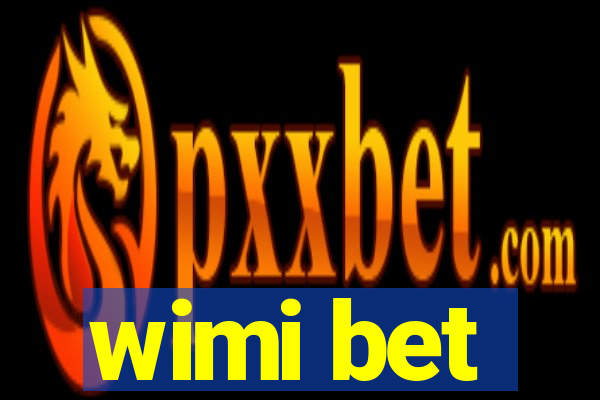 wimi bet