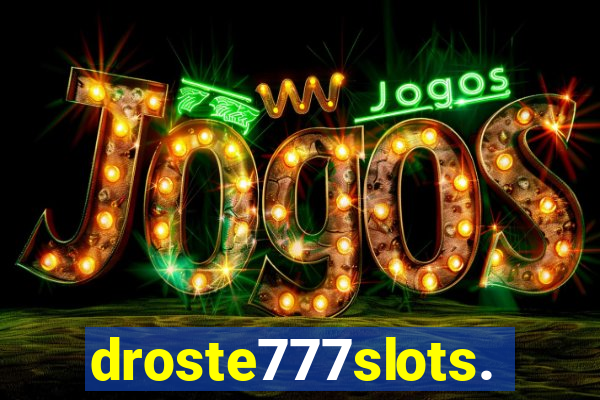 droste777slots.com