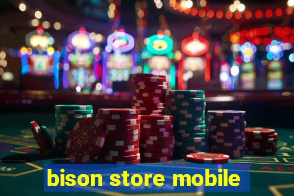 bison store mobile