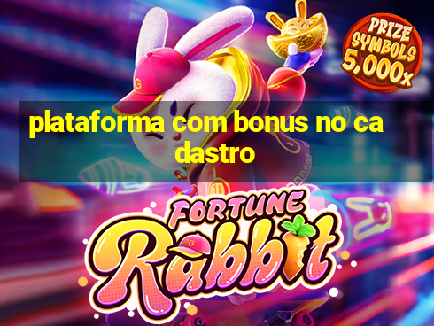 plataforma com bonus no cadastro