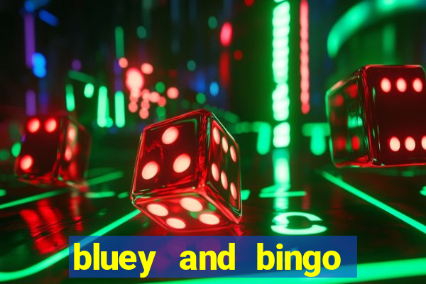 bluey and bingo grown up