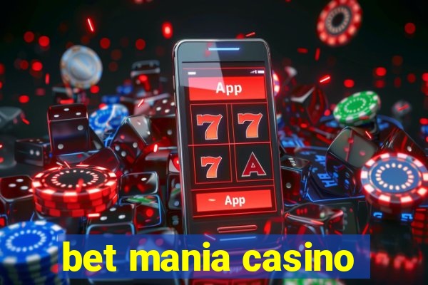 bet mania casino