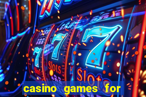 casino games for real money