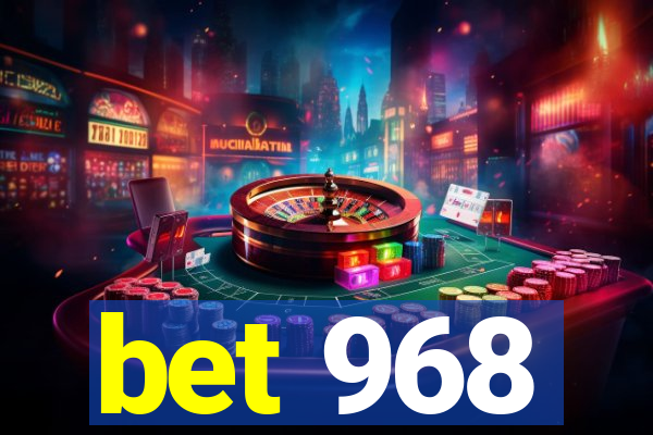 bet 968