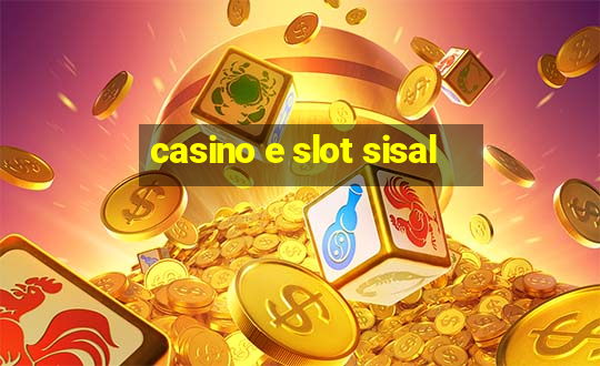 casino e slot sisal