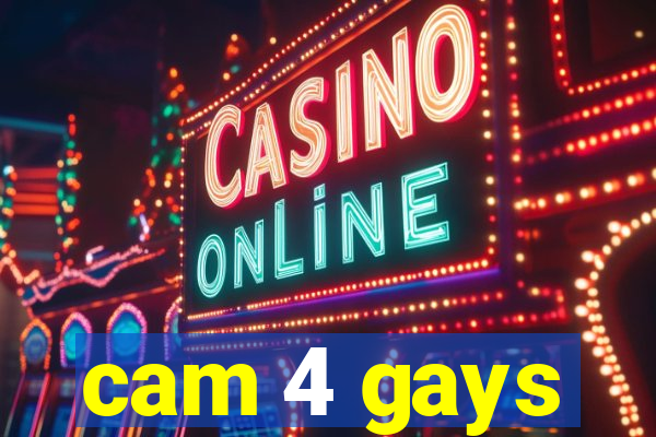 cam 4 gays