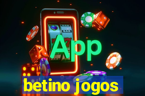 betino jogos