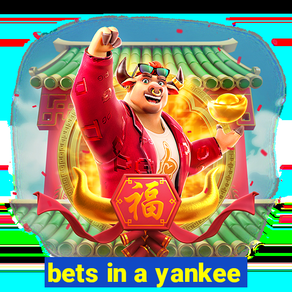 bets in a yankee