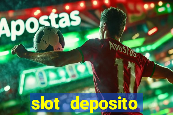 slot deposito minimo 5 reais