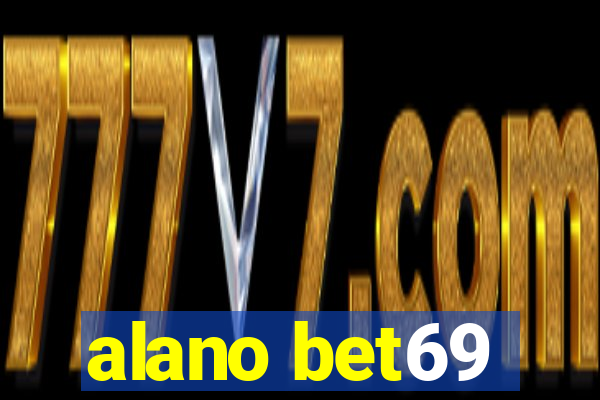 alano bet69