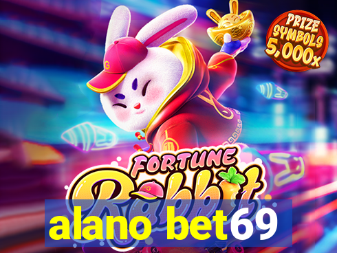 alano bet69