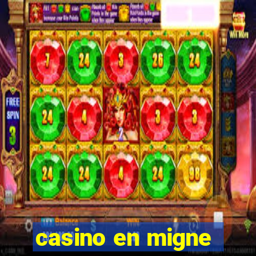 casino en migne